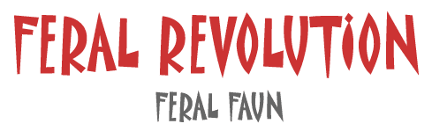 FERAL REVOLUTION - Feral Faun
